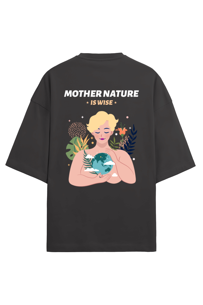 Mother Earth is Wise Dual Side Printed Oversized Tee | Evrbay |Unisex