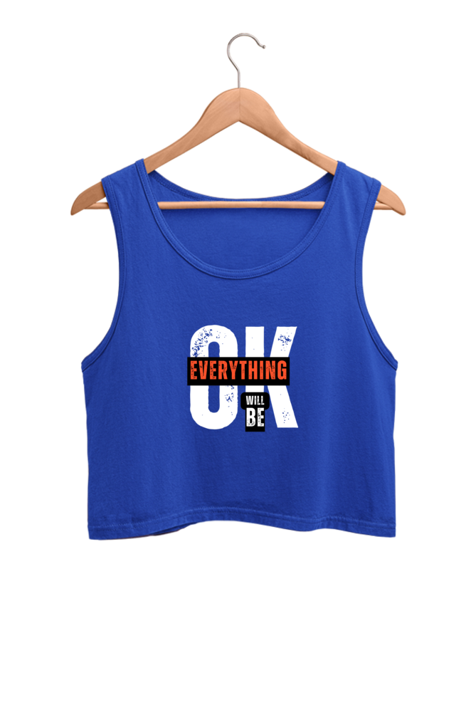 Everything Will Be OK Printed Women Crop Tank Top | Evrbay