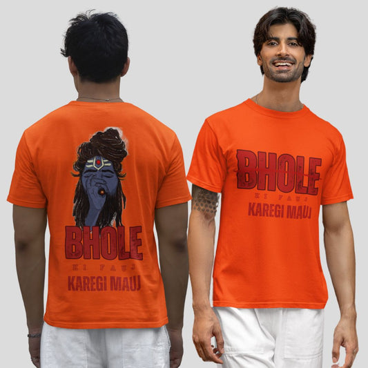 Bhole Ki Fauz Karegi Mauz with Image Dual Side Printed T-Shirt For Men and Women